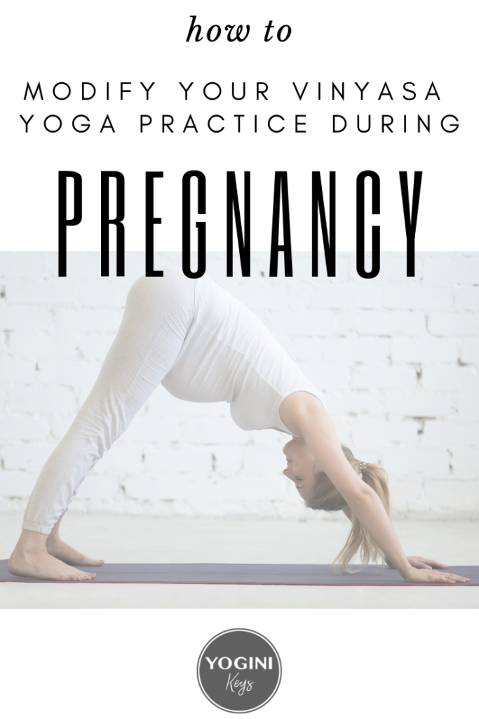 How to Modify Your Vinyasa Yoga Practice During Pregnancy || @yoginikeys