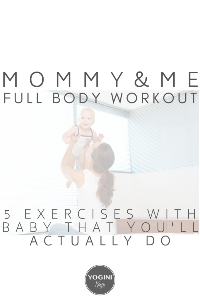 Mommy & Me Full Body Workout